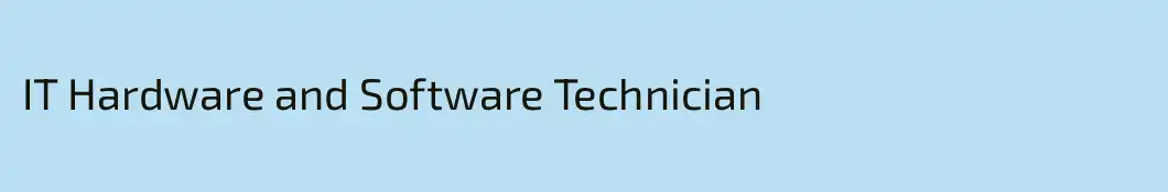 IT Hardware and Software Technician
